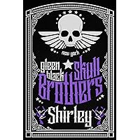 Shirley: SKULL BROTHERS III (Spanish Edition) Shirley: SKULL BROTHERS III (Spanish Edition) Kindle Paperback