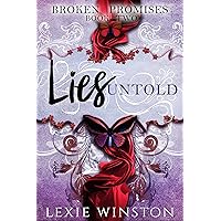 Lies Untold (Broken Promises Book 2) Lies Untold (Broken Promises Book 2) Kindle Paperback