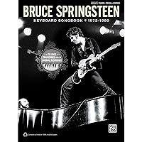 Bruce Springsteen -- Keyboard Songbook 1973-1980: Piano/Vocal/Guitar Bruce Springsteen -- Keyboard Songbook 1973-1980: Piano/Vocal/Guitar Paperback