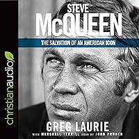 Steve McQueen: The Salvation of an American Icon Steve McQueen: The Salvation of an American Icon Paperback Kindle Audible Audiobook Hardcover Audio CD