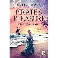 Pirate's Pleasure: A Pirate Time Travel Romance (Called by a Pirate Book 2) Pirate's Pleasure: A Pirate Time Travel Romance (Called by a Pirate Book 2) Kindle Paperback