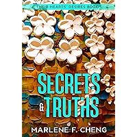 Secrets & Truths: A Novel of Unexpected Consequences (Their Hearts' Desires Book 1)