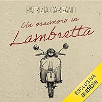 Un ossimoro in lambretta: Labirinti segreti di Giorgio Manganelli Un ossimoro in lambretta: Labirinti segreti di Giorgio Manganelli Audible Audiobook Paperback