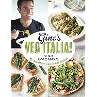 Gino's Veg Italia!: 100 quick and easy vegetarian recipes Gino's Veg Italia!: 100 quick and easy vegetarian recipes Kindle Hardcover