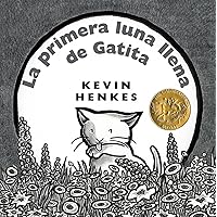La primera luna llena de Gatita: Kitten's First Full Moon (Spanish edition) A Caldecott Award Winner La primera luna llena de Gatita: Kitten's First Full Moon (Spanish edition) A Caldecott Award Winner Hardcover Audible Audiobook