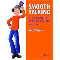Smooth Talking: A Curriculum for School-Age Children Who Stutter Smooth Talking: A Curriculum for School-Age Children Who Stutter Paperback