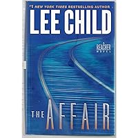 The Affair: A Jack Reacher Novel The Affair: A Jack Reacher Novel Audible Audiobook Kindle Mass Market Paperback Paperback Hardcover Audio CD
