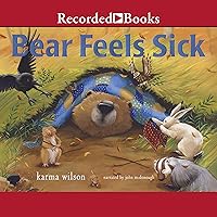 Bear Feels Sick Bear Feels Sick Board book Audible Audiobook Hardcover Paperback Audio CD