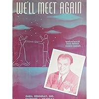 We'll Meet Again (as sung by Mitchell Ayres on Bluebird B-10940) We'll Meet Again (as sung by Mitchell Ayres on Bluebird B-10940) Sheet music