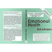 Emotional Health, what emotions are & how they cause social & mental diseases. Emotional Health, what emotions are & how they cause social & mental diseases. Kindle Paperback Mass Market Paperback