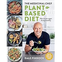 The Medicinal Chef: Plant-based Diet – How to eat vegan & stay healthy The Medicinal Chef: Plant-based Diet – How to eat vegan & stay healthy Hardcover Kindle