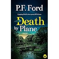 DEATH BY PLANE a gripping British crime mystery full of twists (Slater and Norman Mysteries Book 2) DEATH BY PLANE a gripping British crime mystery full of twists (Slater and Norman Mysteries Book 2) Kindle Paperback