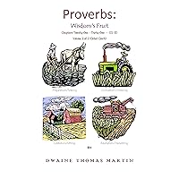 PROVERBS: Wisdom's Fruit PROVERBS: Wisdom's Fruit Kindle Paperback