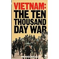 Vietnam: The Ten Thousand Day War Vietnam: The Ten Thousand Day War Paperback Hardcover Mass Market Paperback