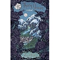 The Thorn Queen: A Novel The Thorn Queen: A Novel Kindle Audible Audiobook Paperback