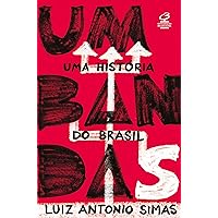 Umbandas: Uma história do Brasil (Portuguese Edition) Umbandas: Uma história do Brasil (Portuguese Edition) Kindle Paperback