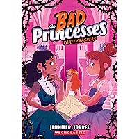Party Crashers (Bad Princesses #3) Party Crashers (Bad Princesses #3) Paperback Kindle