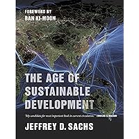 The Age of Sustainable Development The Age of Sustainable Development Paperback Kindle Audible Audiobook Hardcover Audio CD Digital