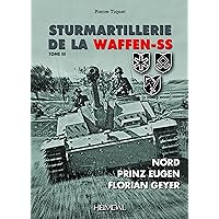 Sturmartillerie de la Waffen-SS: Tome III (French Edition) Sturmartillerie de la Waffen-SS: Tome III (French Edition) Hardcover Board book