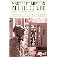 Makers of Modern Architecture, Volume II: From Le Corbusier to Rem Koolhaas (New York Review Collections (Hardcover)) Makers of Modern Architecture, Volume II: From Le Corbusier to Rem Koolhaas (New York Review Collections (Hardcover)) Kindle Hardcover