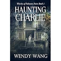 Haunting Charlie: Witches of Palmetto Point Book 1 Haunting Charlie: Witches of Palmetto Point Book 1 Kindle Paperback Audio CD