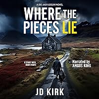 Where the Pieces Lie: DCI Logan Crime Thrillers, Book 19 Where the Pieces Lie: DCI Logan Crime Thrillers, Book 19 Audible Audiobook Kindle Paperback