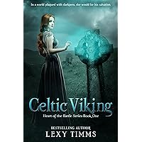 Celtic Viking: Historical Scottish Highlander Romance (Heart of the Battle Series Book 1) Celtic Viking: Historical Scottish Highlander Romance (Heart of the Battle Series Book 1) Kindle Audible Audiobook Paperback