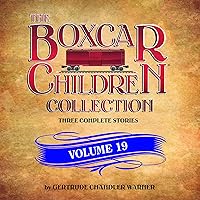 The Boxcar Children Collection Volume 19: The Mystery of the Secret Message, The Firehouse Mystery, The Mystery in San Francisco The Boxcar Children Collection Volume 19: The Mystery of the Secret Message, The Firehouse Mystery, The Mystery in San Francisco Audible Audiobook