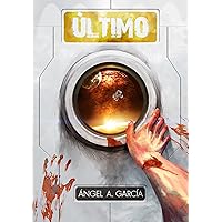ÚLTIMO (Spanish Edition) ÚLTIMO (Spanish Edition) Kindle Paperback