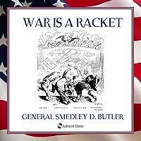 War Is a Racket War Is a Racket Kindle Hardcover Audible Audiobook Paperback