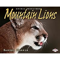 Mountain Lions (Animal Predators) Mountain Lions (Animal Predators) Library Binding