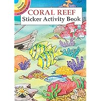 Coral Reef Sticker Activity Book (Dover Little Activity Books Stickers) Coral Reef Sticker Activity Book (Dover Little Activity Books Stickers) Paperback