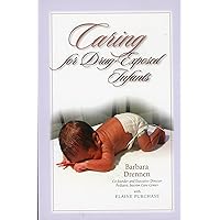 Caring For Drug-Exposed Infants