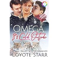 Omega, It's Cold Outside: A Winter Romance (Vale Valley Book 9) Omega, It's Cold Outside: A Winter Romance (Vale Valley Book 9) Kindle Audible Audiobook