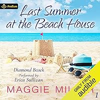 Last Summer at the Beach House: Diamond Beach, Book 1 Last Summer at the Beach House: Diamond Beach, Book 1 Audible Audiobook Kindle Paperback