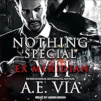 Nothing Special VII: EX Meridian: Nothing Special Series, Book 7 Nothing Special VII: EX Meridian: Nothing Special Series, Book 7 Audible Audiobook Kindle Paperback Audio CD
