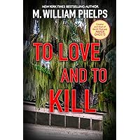 To Love and To Kill To Love and To Kill Kindle Audible Audiobook Mass Market Paperback