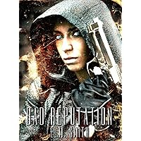 Bad Reputation (Agent Juliet Book 4) Bad Reputation (Agent Juliet Book 4) Kindle