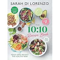 The 10:10 Recipe Book: 150 delicious recipes to help you lose weight and keep it off The 10:10 Recipe Book: 150 delicious recipes to help you lose weight and keep it off Kindle Paperback