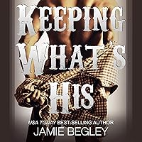 Keeping What's His: Tate: Porter Brothers Trilogy, Book 1 Keeping What's His: Tate: Porter Brothers Trilogy, Book 1 Audible Audiobook Kindle Paperback