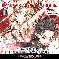 Sword Art Online 4: Fairy Dance Sword Art Online 4: Fairy Dance Audible Audiobook Paperback Kindle