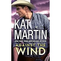 Against the Wind: A 2-in-1 Collection (The Raines of Wind Canyon Book 1) Against the Wind: A 2-in-1 Collection (The Raines of Wind Canyon Book 1) Kindle Mass Market Paperback Audible Audiobook Hardcover Paperback Audio CD