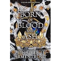 Born of Blood and Ash: A Flesh and Fire Novel Born of Blood and Ash: A Flesh and Fire Novel Kindle Paperback Audible Audiobook Hardcover