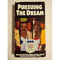 Pursuing the Dream Follow Five U. S. Stars As They Shoot for Soccer's Ultimate Prize Tony Meola, Marcelo Balboa, Cobi Jones, Alexi Lalas and Desmond Armstrong