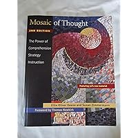 Mosaic of Thought: The Power of Comprehension Strategy Instruction, 2nd Edition Mosaic of Thought: The Power of Comprehension Strategy Instruction, 2nd Edition Paperback