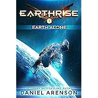 Earth Alone (Earthrise Book 1) Earth Alone (Earthrise Book 1) Kindle Audible Audiobook Paperback Mass Market Paperback