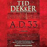 A.D. 33: A Novel: A.D., Book 2 A.D. 33: A Novel: A.D., Book 2 Audible Audiobook Paperback Kindle Hardcover Audio CD