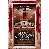 Blood Alliance: The Attack on Yeshua's Threshold Covenant, and its Impact on You in the Midst of Our Prophetic Times Blood Alliance: The Attack on Yeshua's Threshold Covenant, and its Impact on You in the Midst of Our Prophetic Times Paperback Kindle