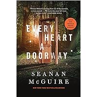 Every Heart a Doorway (Wayward Children, 1) Every Heart a Doorway (Wayward Children, 1) Hardcover Kindle Audible Audiobook Audio CD