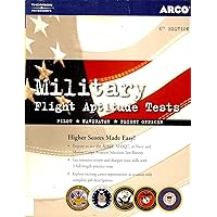 Military Flight Aptitude Tests, 6/e (ARCO MILITARY TEST TUTOR) Military Flight Aptitude Tests, 6/e (ARCO MILITARY TEST TUTOR) Paperback